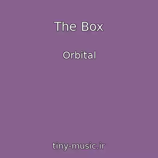 کاور آهنگ The Box از Orbital