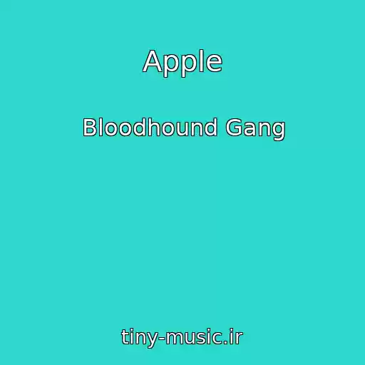 کاور آهنگ Apple از Bloodhound Gang