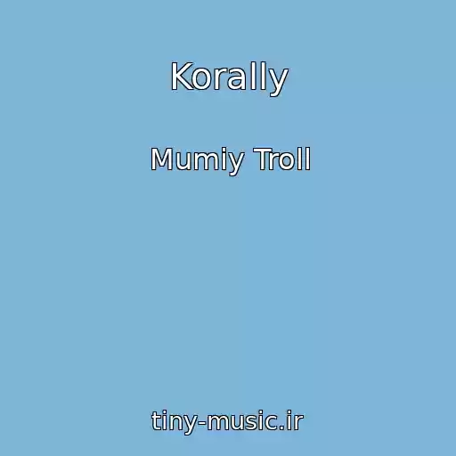 کاور آهنگ Korally از Mumiy Troll