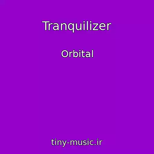 کاور آهنگ Tranquilizer از Orbital