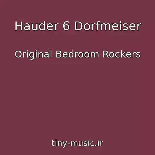کاور آهنگ Hauder 6 Dorfmeiser از Original Bedroom Rockers