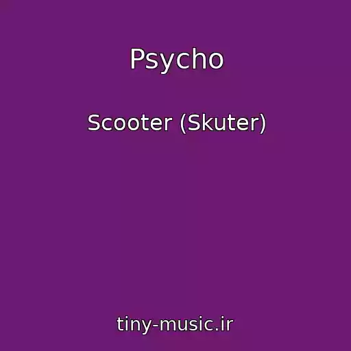 کاور آهنگ Psycho از Scooter (Skuter)