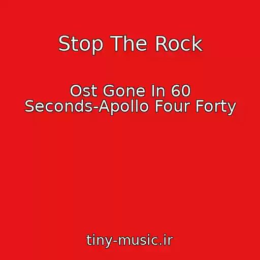 کاور آهنگ Stop The Rock از Ost Gone In 60 Seconds-Apollo Four Forty