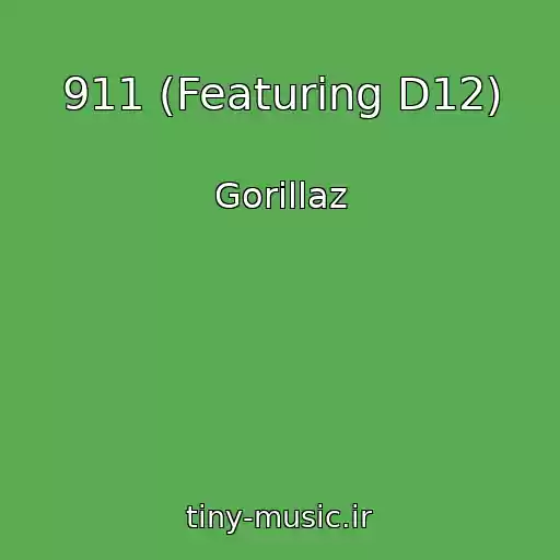 کاور آهنگ 911 (Featuring D12) از Gorillaz