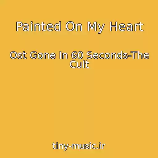 کاور آهنگ Painted On My Heart از Ost Gone In 60 Seconds-The Cult