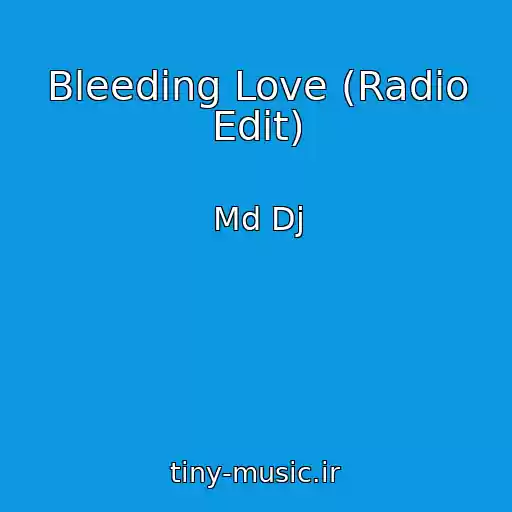 کاور آهنگ Bleeding Love (Radio Edit) از Md Dj