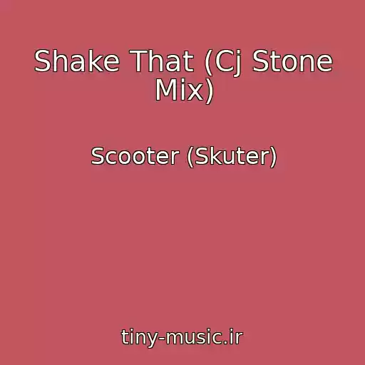 کاور آهنگ Shake That (Cj Stone Mix) از Scooter (Skuter)