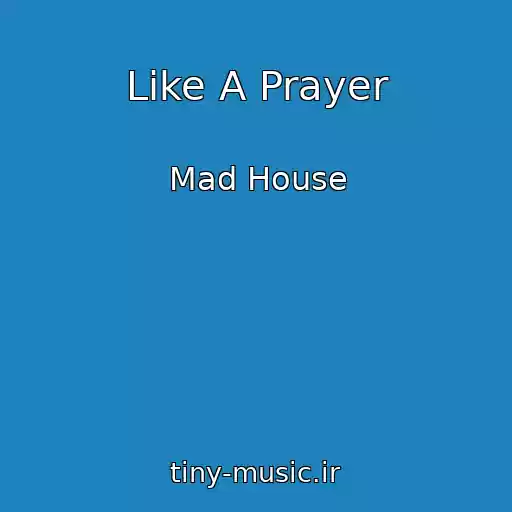 کاور آهنگ Like A Prayer از Mad House
