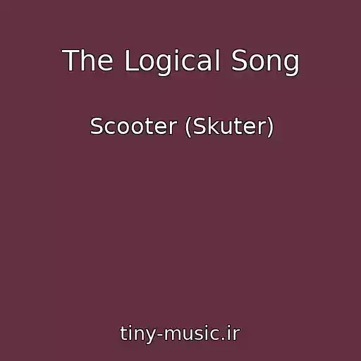 کاور آهنگ The Logical Song از Scooter (Skuter)
