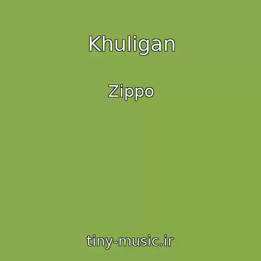 کاور آهنگ Khulіgan از Zippo