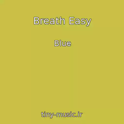 کاور آهنگ Breath Easy از Blue