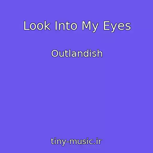 کاور آهنگ Look Into My Eyes از Outlandish