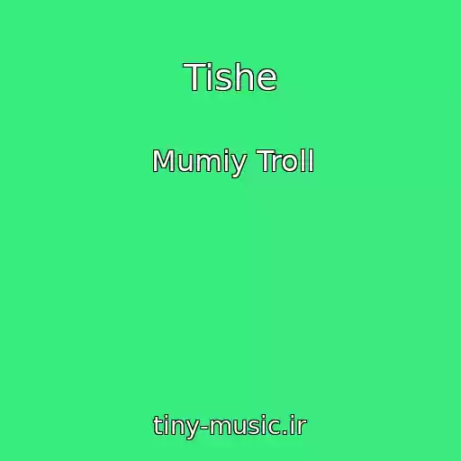کاور آهنگ Tishe از Mumiy Troll