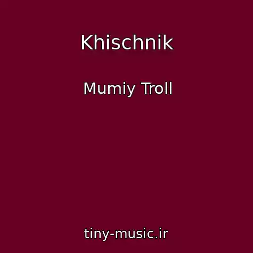 کاور آهنگ Khischnik از Mumiy Troll