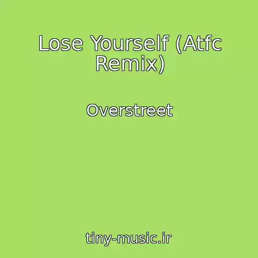 کاور آهنگ Lose Yourself (Atfc Remix) از Overstreet