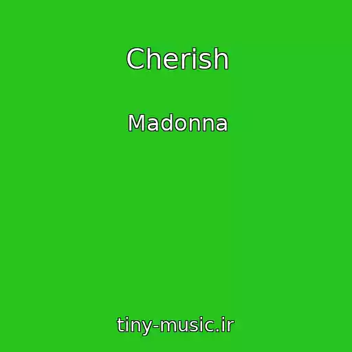 کاور آهنگ Cherish از Madonna