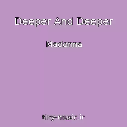 کاور آهنگ Deeper And Deeper از Madonna