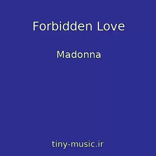 کاور آهنگ Forbidden Love از Madonna