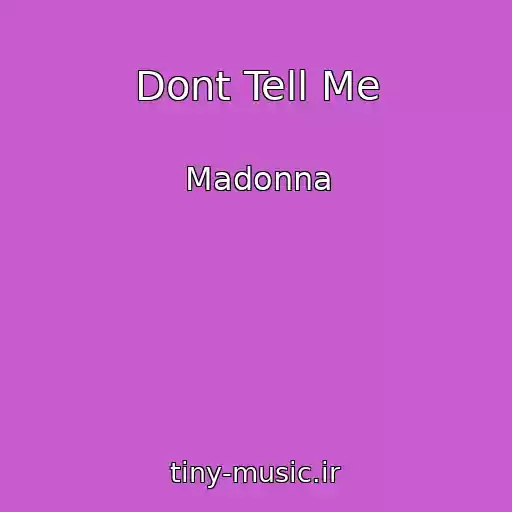 کاور آهنگ Dont Tell Me از Madonna