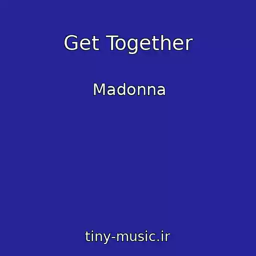 کاور آهنگ Get Together از Madonna