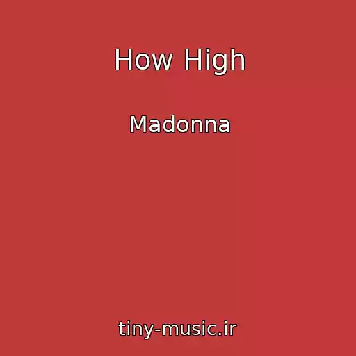 کاور آهنگ How High از Madonna