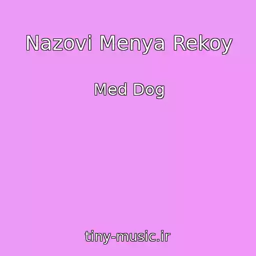 کاور آهنگ Nazovi Menya Rekoy از Med Dog