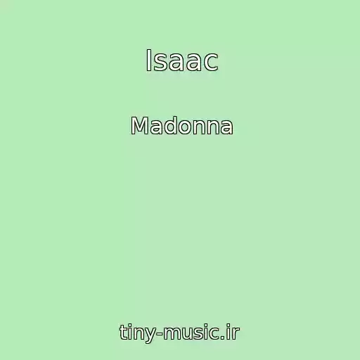 کاور آهنگ Isaac از Madonna