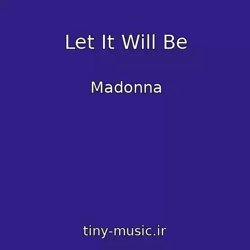 کاور آهنگ Let It Will Be از Madonna