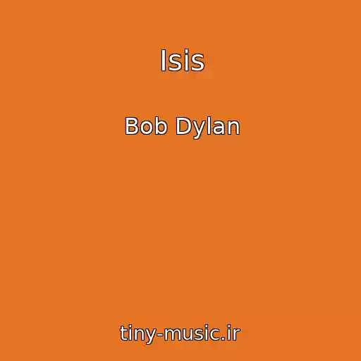 کاور آهنگ Isis از Bob Dylan
