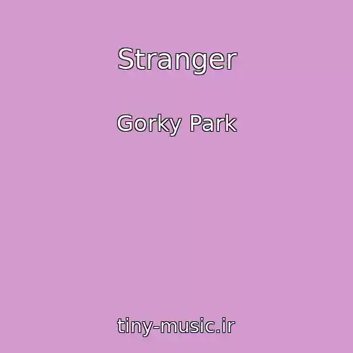 کاور آهنگ Stranger از Gorky Park
