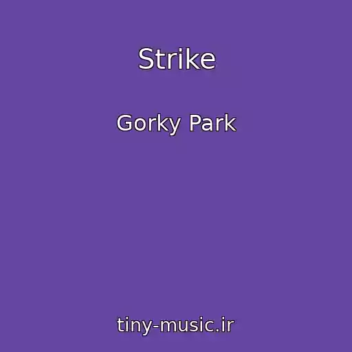 کاور آهنگ Strike از Gorky Park