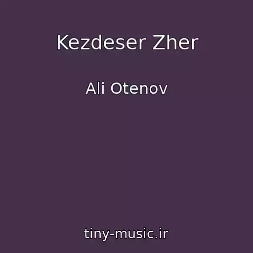 کاور آهنگ Kezdeser Zher از Ali Otenov