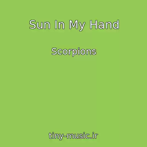 کاور آهنگ Sun In My Hand از Scorpions