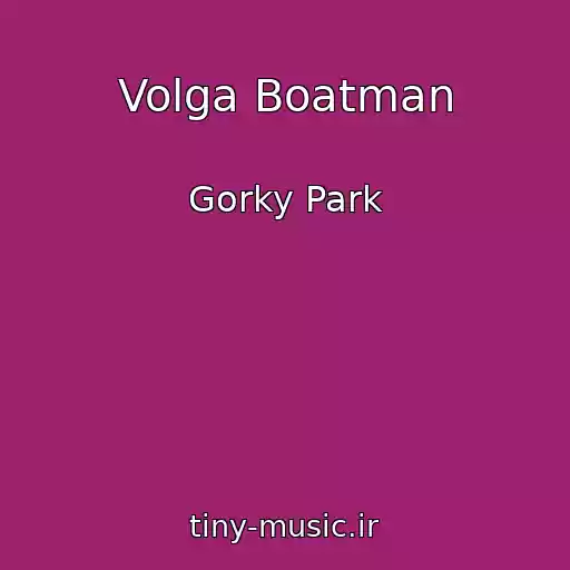 کاور آهنگ Volga Boatman از Gorky Park