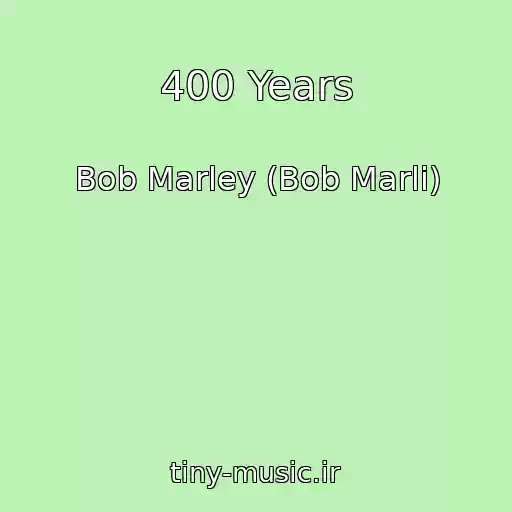 کاور آهنگ 400 Years از Bob Marley (Bob Marli)