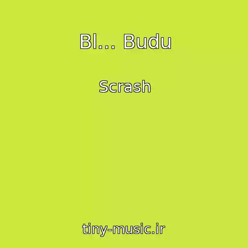 کاور آهنگ Bl... Budu از Scrash