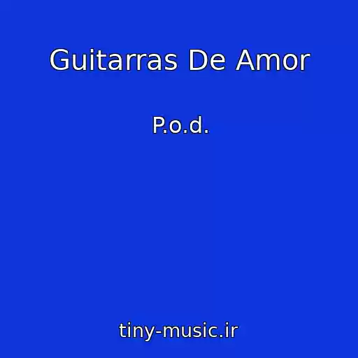 کاور آهنگ Guitarras De Amor از P.o.d.