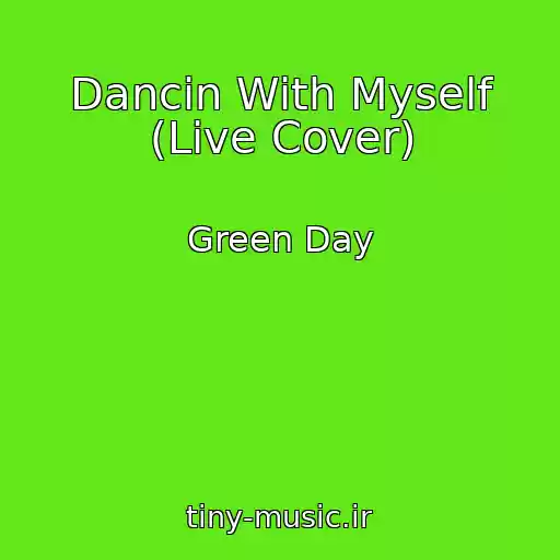 کاور آهنگ Dancin With Myself (Live Cover) از Green Day