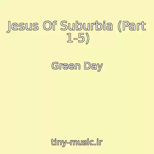 کاور آهنگ Jesus Of Suburbia (Part 1-5) از Green Day