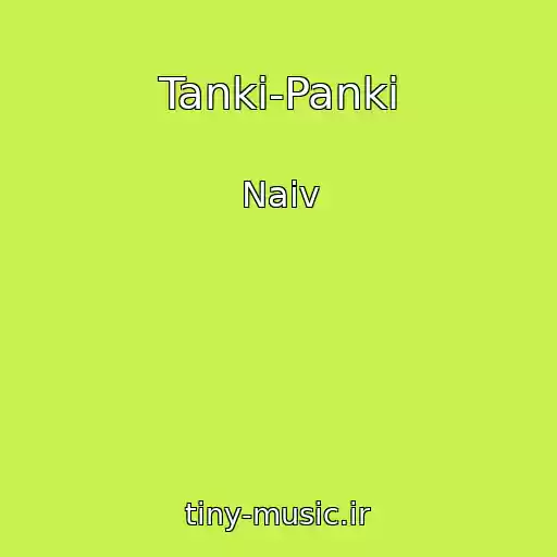 کاور آهنگ Tanki-Panki از Naiv