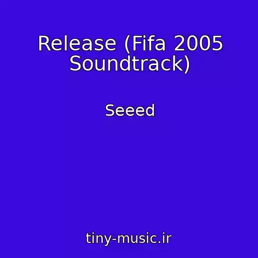کاور آهنگ Release (Fifa 2005 Soundtrack) از Seeed