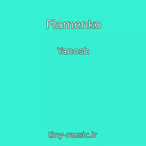 کاور آهنگ Flamenko از Yanosh