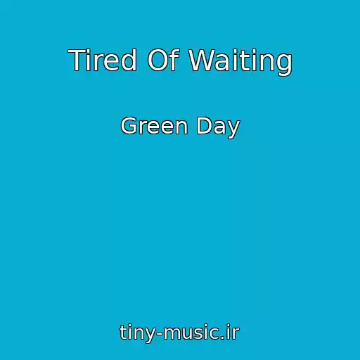 کاور آهنگ Tired Of Waiting از Green Day