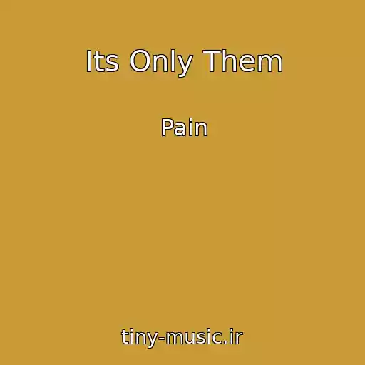 کاور آهنگ Its Only Them از Pain