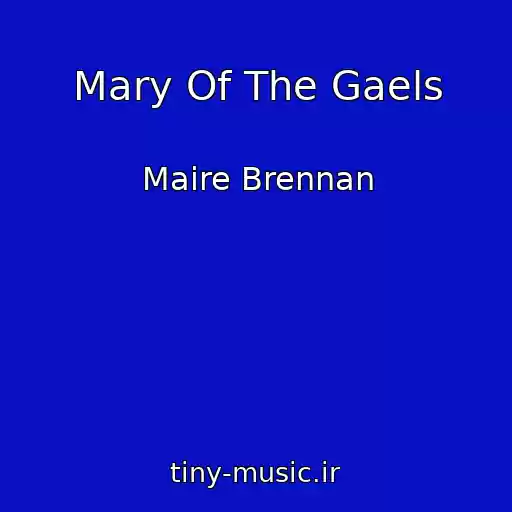 کاور آهنگ Mary Of The Gaels از Maire Brennan