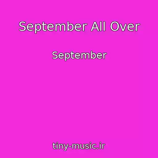 کاور آهنگ September All Over از September