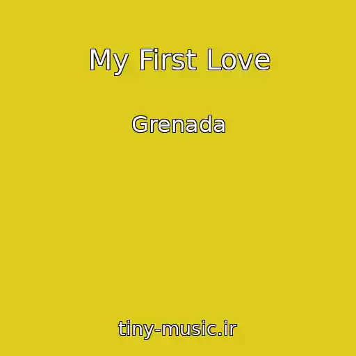 کاور آهنگ My First Love از Grenada
