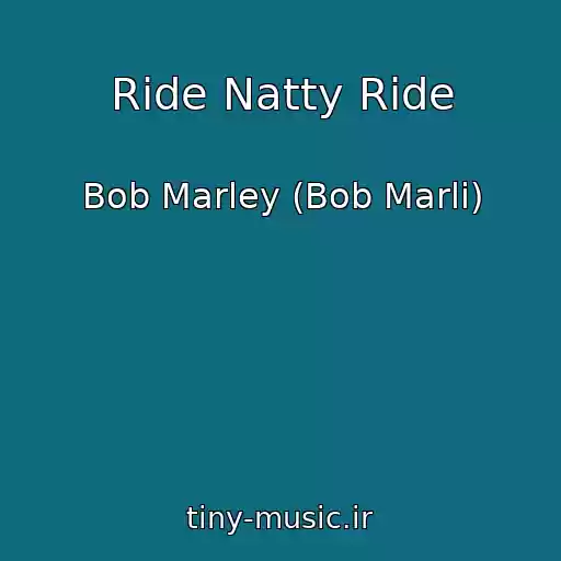 کاور آهنگ Ride Natty Ride از Bob Marley (Bob Marli)