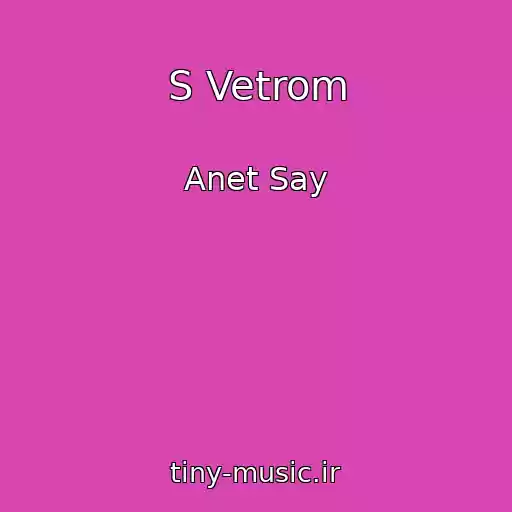 کاور آهنگ S Vetrom از Anet Say