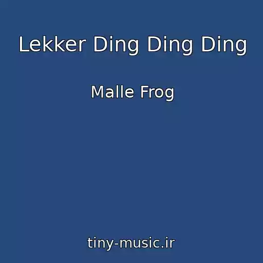 کاور آهنگ Lekker Ding Ding Ding از Malle Frog